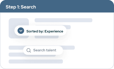 Step 1: Talent Search